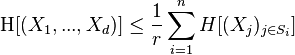  \Eta[(X_{1},...,X_{d})]\leq \frac{1}{r}\sum_{i=1}^{n}H[(X_{j})_{j\in S_{i}}]