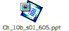 Ch_10b_s01_605.ppt