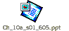 Ch_10a_s01_605.ppt