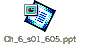 Ch_6_s01_605.ppt