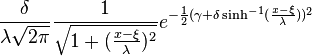 \frac{\delta}{\lambda\sqrt{2\pi}}\frac{1}{\sqrt{1 + (\frac{x-\xi}{\lambda})^{2}}}e^{-\frac{1}{2}(\gamma+\delta \sinh^{-1}(\frac{x-\xi}{\lambda}))^{2}}